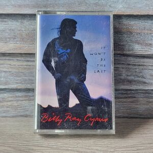 Billy Ray Cyrus It Wont Be The Last Cassette Tape Country Music